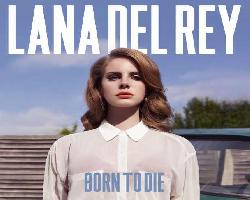 Lana Del Rey - Born To Die